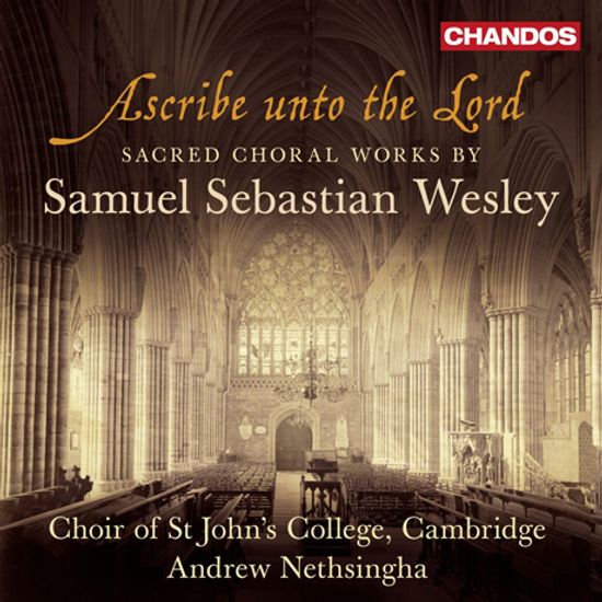 CHORAL WORKS/ JOHN CHALLENGER, ANDREW NETHSINGHA [웨슬리: 종교 합창곡집]