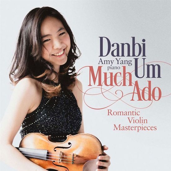 MUCH ADO: ROMANTIC VIOLIN MASTERPIECES/ DANBI UM & AMY YANG [바이올린 소품집 - 엄단비 & 에이미 양]