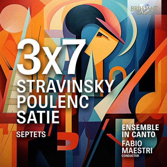 3X7: STRAVINSKY, POULENC, SATIE - SEPTETS/ FABIO MAESTRI [스트라빈스키, 풀랑크, 사티: 다채로운 칠중주 - 파비오 마에스트리]
