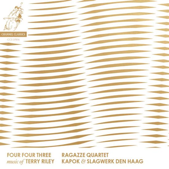 FOUR FOUR THREE/ RAGAZZE QUARTET, KAPOK & SLAGWERK DEN HAAG [라가체 콰르텟: 테리 라일리 작품집]