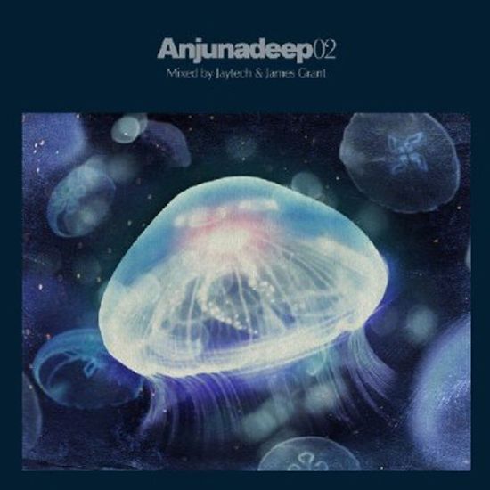 ANJUNADEEP 02 [MIXED BY JAYTECH & JAMES GRANT]