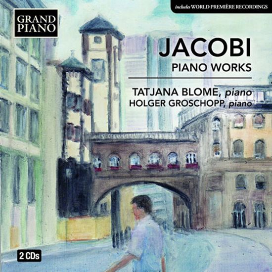 PIANO WORKS/ TATJANA BLOME, HOLGER GROSCHOPP [야코비: 피아노 작품집]