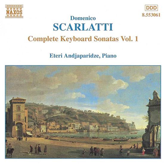 COMPLETE KEYBOARD SONATAS VOL.1/ ETERI ANDJAPARIDZE [도메니코 스카를라티: 건반 소나타 전곡 1집 - 에테리 안자파리데]
