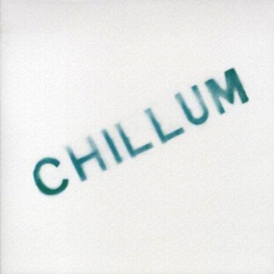 CHILLUM [180G LP]