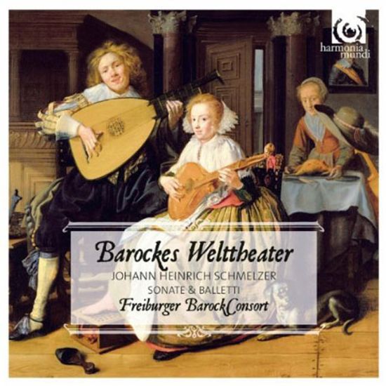 BAROCKES WELTTHEARTER/ FREIBURGER BAROCK CONSORT [슈멜처: 바로크 소나타와 무곡모음]