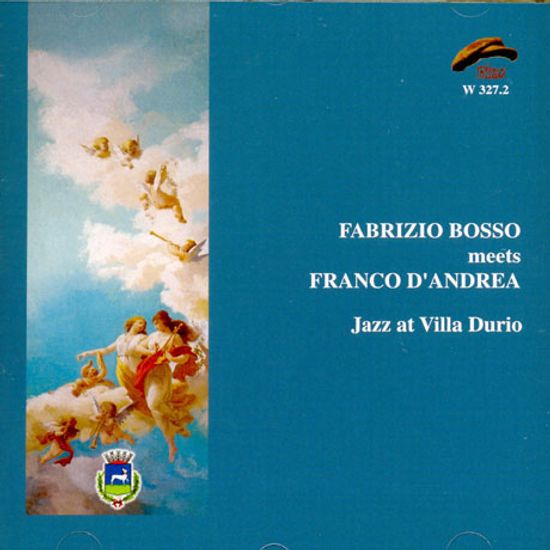 FABRIZIO BOSSO MEETS FRANCO D`ANDREA: JAZZ AT VILLA DURIO
