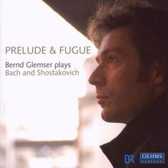 PRELUDE & FUGUE/ BERND GLEMSER