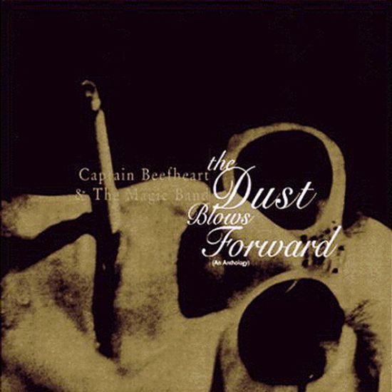 THE DUST BLOWS FORWARD [AN ANTHOLOGY]