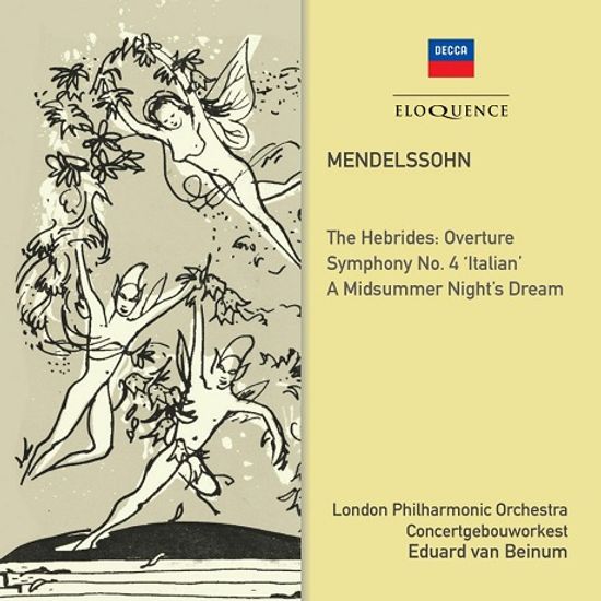 THE HEBRIDES OVERTURE, SYMPHONY NO.4, A MIDSUMMER NIGHT`S DREAM/ EDUARD VAN BEINUM [멘델스존: 교향곡 4번(이탈리아), 한여름밤의 꿈, 핑갈의 동굴 서곡 - 에두아르드 반 베이눔]