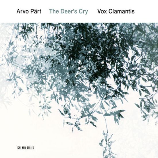 THE DEER'S CRY/ VOX CLAMANTIS [패르트: 사슴의 울음소리]