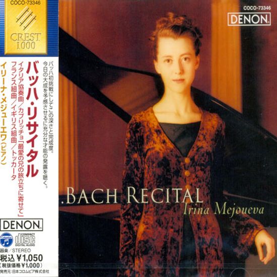 RECITAL/ IRINA MEJOUEVA