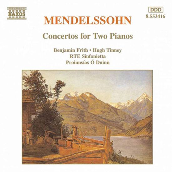 CONCERTOS FOR TWO PIANOS/ BENJAMIN FRITH, HUGH TINNEY, PROINNSIAS O DUINN [멘델스존: 두 대의 피아노를 위한 협주곡 - 벤자민 프리스]