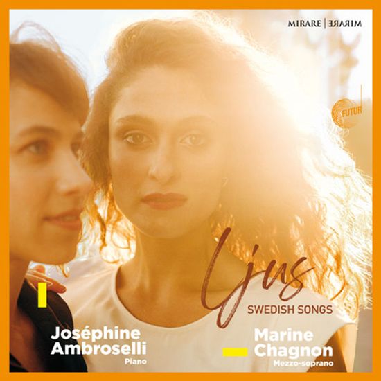 LJUS: SWEDISH SONGS/ MARINE CHAGNON, JOSEPHINE AMBROSELLI [빛: 스웨덴의 아름다운 노래 - 마린 샤뇽]