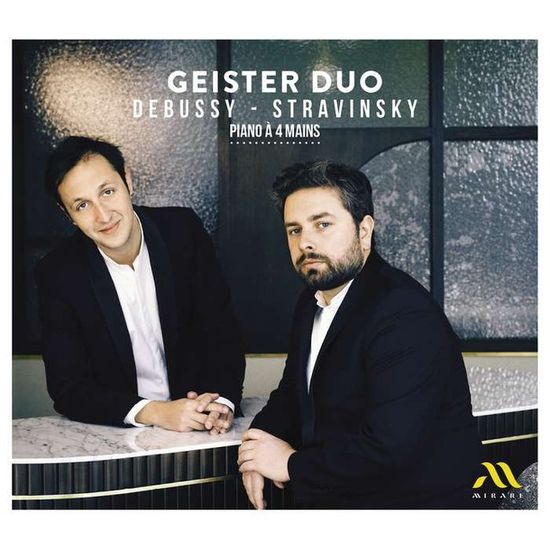PIANO A 4 MAINS/ GEISTER DUO [드뷔시: 6개의 고대 비문, 목신의 오후에의 전주곡, 스트라빈스키: 페트루슈카 - 가이스터 듀오]