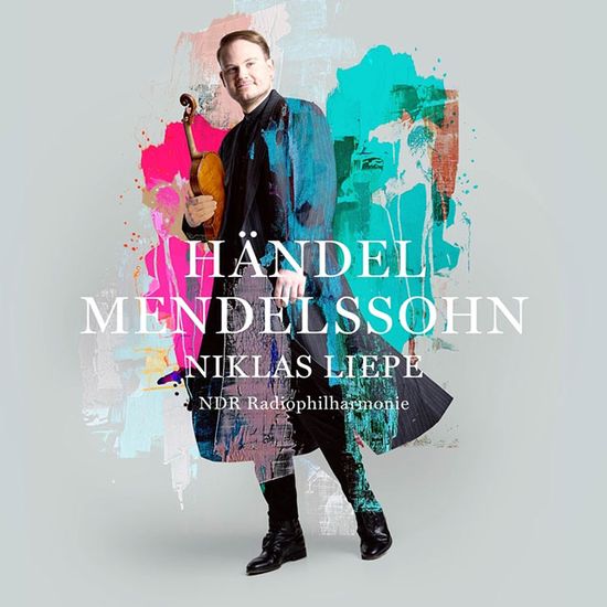 HANDEL & MENDELSSOHN/ NIKLAS LIEPE [멘델스존, 헨델: 바이올린 연주집 - 니클라스 리페]
