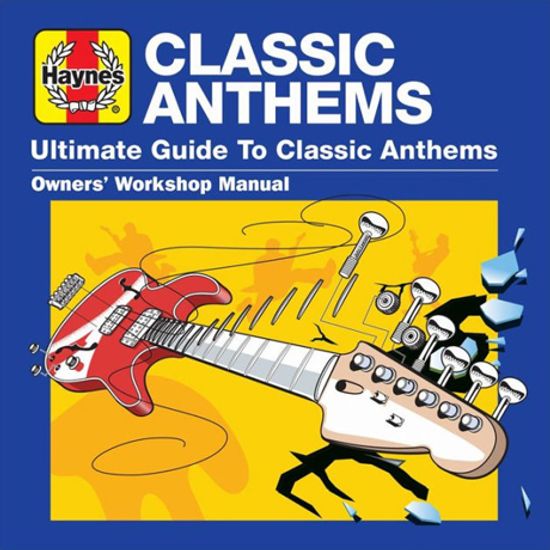 VARIOUS / HAYNES ULTIMATE GUIDE TO CLASSIC ANTHEMS (3CD)