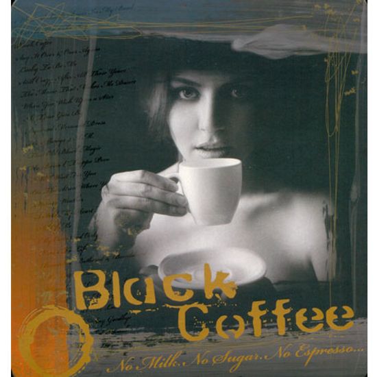 BLACK COFFEE