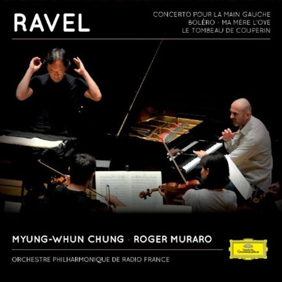 BOLERO & CONCERTO LA MAIN GAUCHE/ ROGER MURARO, 정명훈 [라벨: 볼레로, 피아노 협주곡, 마메르루아, 쿠프랭의 무덤]