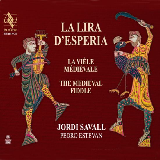 LA LIRA D`ESPERIA: THE MEDIEVAL FIDDLE/ PEDRO ESTEVAN, JORDI SAVALL [SACD HYBRID] [서방의 리라: 중세 피들 음악 - 조르디 사발, 페드로 에스테반]