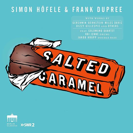 SALTED CARAMEL/ SIMON HOFELE, FRANK DUPREE [솔티드 캐러멜: 클래식으로 해석한 재즈 작품 - 회펠레, 뒤프레]