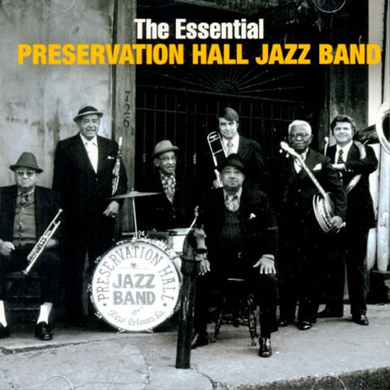 THE ESSENTIAL PRESERVATION HALL JAZZ BAND