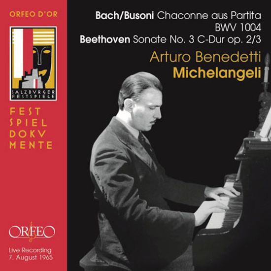 CHACONNE AUS PARTITA & SONATA NO.3/ ARTURO BENEDETTI MICHELANGELI [바흐-부조니: 샤콘느 & 베토벤: 피아노 소나타 3번]