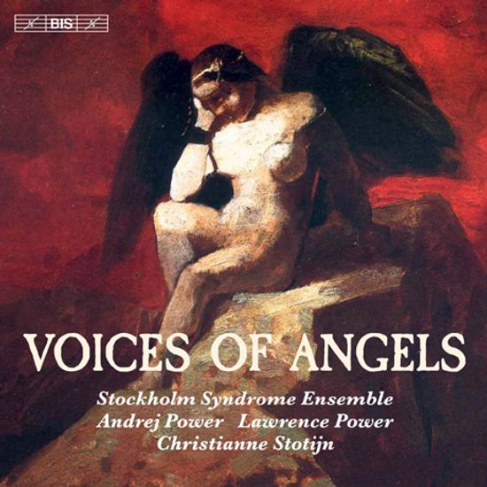 VOICES OF ANGELS/ ANDREJ POWER, LAWRENCE POWER, CHRISTIANNE STOTIJN [SACD HYBRID] [천사의 목소리: 실내악 작품 - 스톡홀름 신드롬 앙상블]