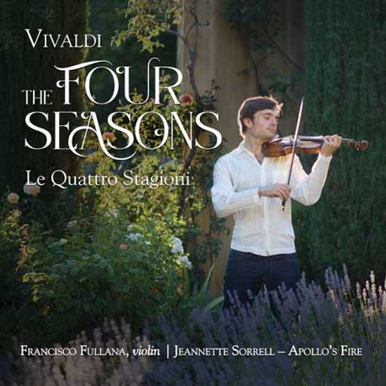 THE FOUR SEASONS/ FRANCISCO FULLANA, JEANNETTE SORRELL [비발디: 바이올린 협주곡 ”사계”, 라 폴리아 - 프란시스코 풀라나 ]