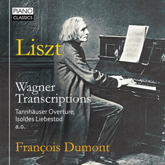 WAGNER TRANSCRIPTIONS FOR PIANO/ FRANCOIS DUMONT [리스트-바그너: 오페라 편곡 작품집]
