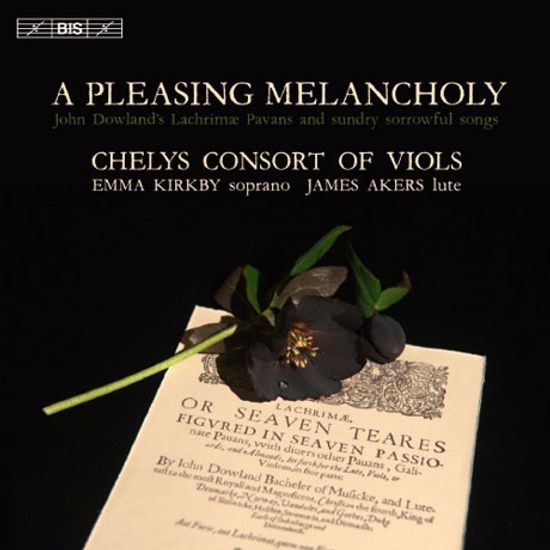 A PLEASING MELANCHOLY/ EMMA KIRKBY, JAMES AKERS [SACD HYBRID] [체리스 콘소트 오브 비올스 & 제임스 아커스: 달콤한 멜랑콜리]