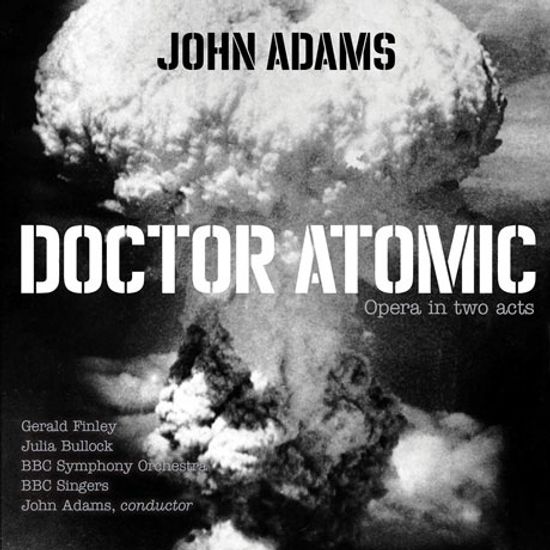 DOCTOR ATOMIC/ GERALD FINLEY, JULIA, BULLOCK, JOHN ADAMS [존 아담스: 닥터 아토믹]