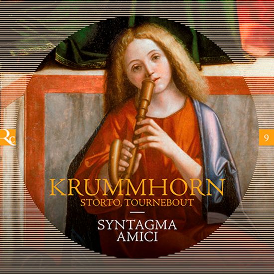 KRUMMHORN: DANCES, LIEDER, CHANSONS & MADRIGALI/ SYNTAGMA AMICI [르네상스 악기 크룸호른의 매력 - 신타크마 아미치]