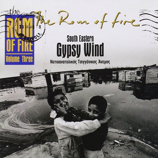 THE ROM OF FIRE VOL.3/ SOUTH EASTERN GYPSY WIND