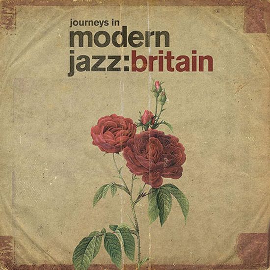 JOURNEYS IN MODERN JAZZ: BRITAIN