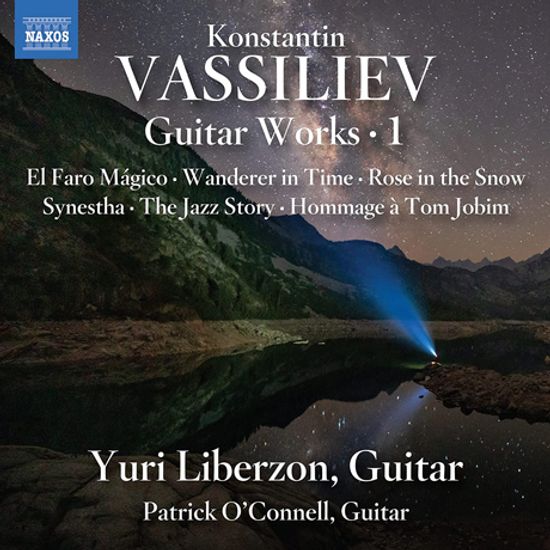 GUITAR WORKS 1/ YURI LIBERZON, PATRICK O`CONNELL [콘스탄틴 바실리에프: 기타 작품 1집 - 리버존, 오코넬]