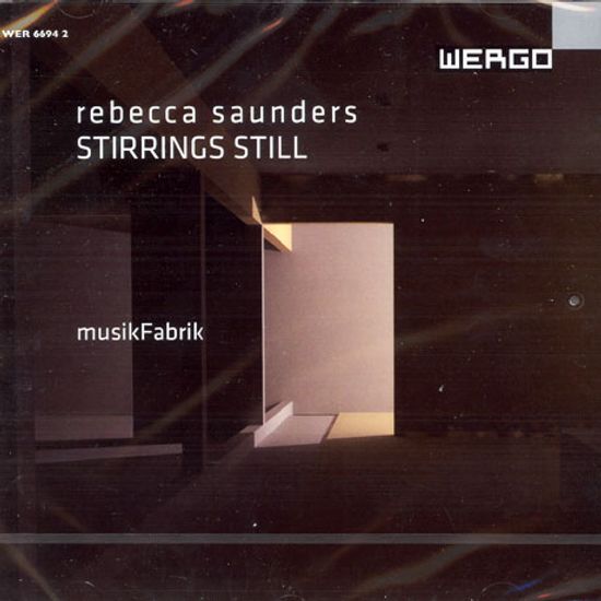 STIRRINGS STILL/ MUSIK FABRIK