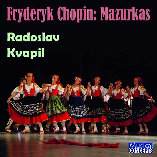 MAZURKAS/ RADOSLAW KVAPIL [쇼팽: 마주르카 작품집 - 라도슬라프 크바필]