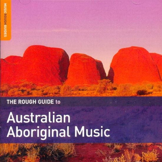 THE ROUGH GUIDE TO AUSTRALIAN ABORIGINAL MUSIC