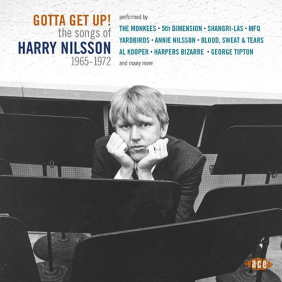 GOTTA GET UP! THE SONGS OF HARRY NILSSON 1965-1972