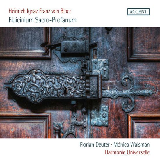 FIDICINIUM SACRO-PROFANUM/ FLORIAN DEUTER, HARMONIE UNIVERSELLE [비버: 종교적이고 세속적인 음악 - 아르모니에 우니버젤레]