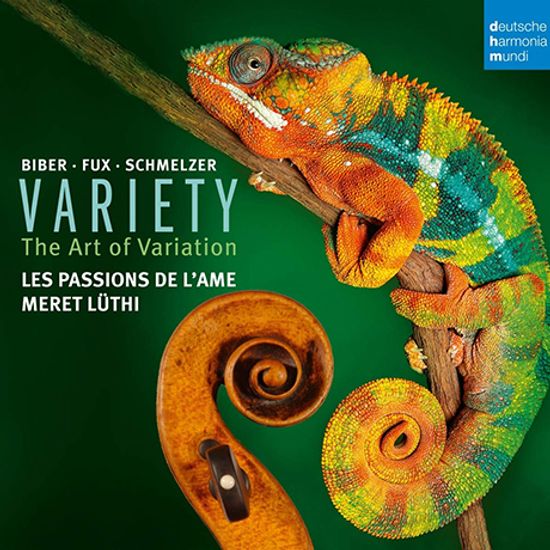 VARIETY: THE ART OF VARIATION/ LES PASSIONS DE L`AME, MERET LUTHI [비버, 푹스, 슈멜처: 바이올린을 위한 변주의 예술 - 레 빠시옹 드람]