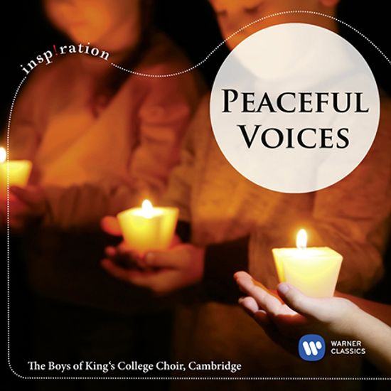 PEACEFUL VOICES [INSPIRATION] [평화로운 목소리 - 캠브리지 킹스 칼리지 소년 합창단, 아메리카 소년 합창단]