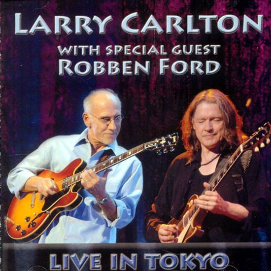 LIVE IN TOKYO [WITH SPECIAL GUEST ROBBEN FORD]