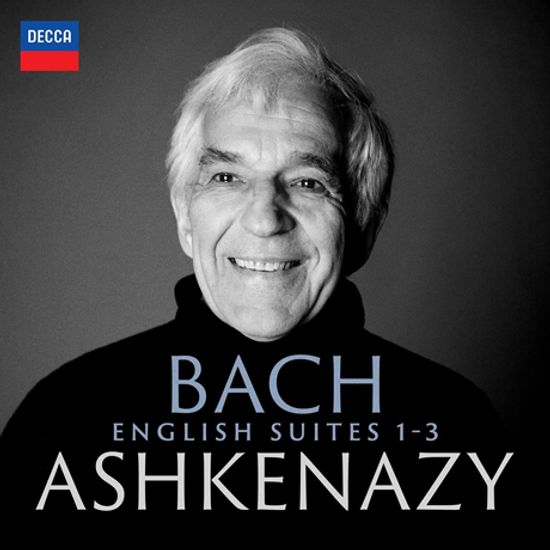 ENGLISH SUITES 1-3/ VLADIMIR ASHKENAZY [바흐: 영국모음곡 1~3번 - 블라디미르 아쉬케나지]
