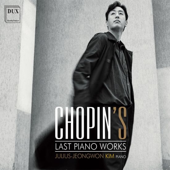 CHOPIN`S LAST PIANO WORKS [쇼팽의 마지막 작품들]