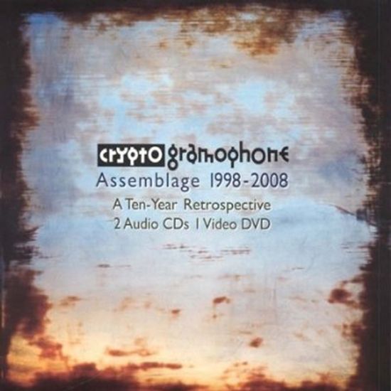CRYPTO GRAMOPHONE ASSEMBLAGE 1998-2008: A TEN-YEAR RETROSPECTIVE [2CD+1DVD]