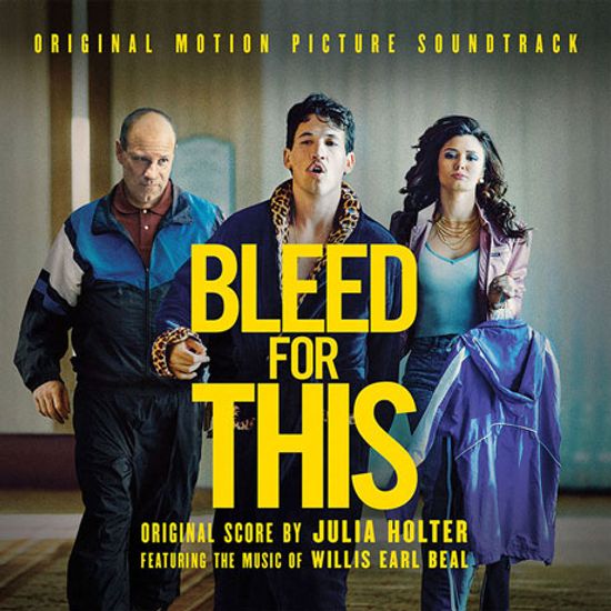 BLEED FOR THIS: FEATURING WILLIS EARL BEAL [블리드 포 디스]