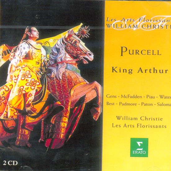 KING ARTHUR, OR THE BRITISH WORTHY/ WILLIAM CHRISTIE