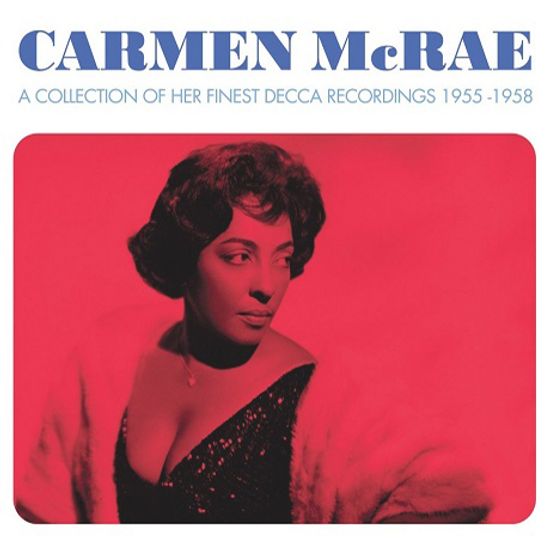 A COLLECTION OF HER FINEST DECCA RECORDINGS 1955-1958