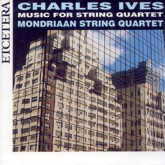 MUSIC FOR STRING QUARTET/ MONDRIAAN STRING QUARTET